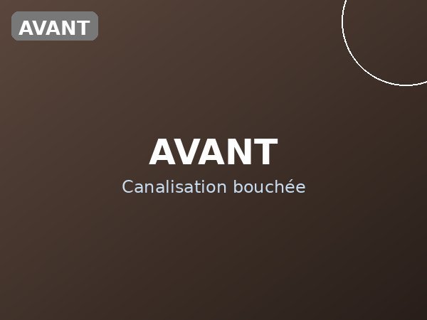 Canalisation bouchée avant intervention